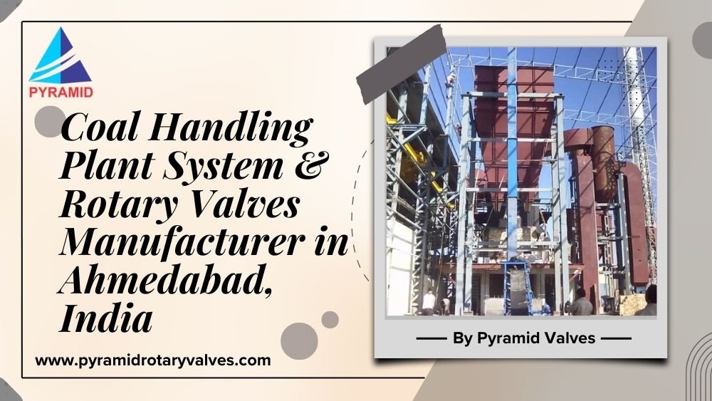 Coal Handling Plant System & Rotary Valves Manufacturer in Ahmedabad, India